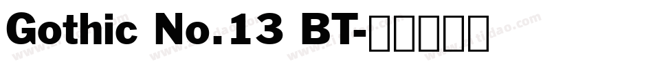 Gothic No.13 BT字体转换